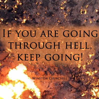 Going Through Hell - Winston Churchill Quote
