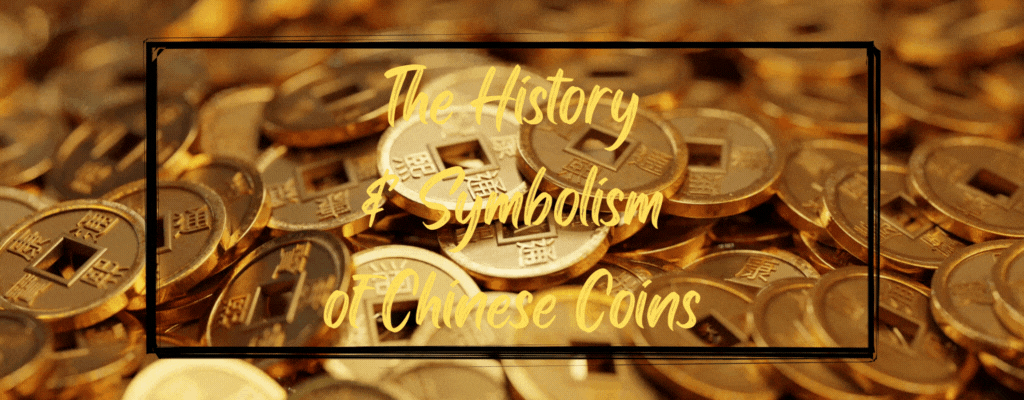 The History & Symbolism of Chinese Coins