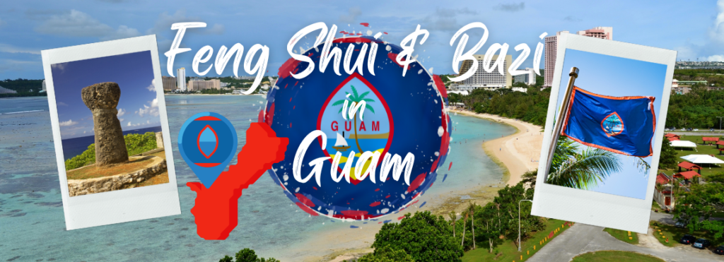 Feng Shui & Bazi in Guam